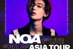 NOA 1st LIVE “NO.A” ASIA TOUR IN BANGKOK