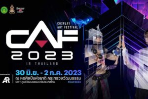 Cosplay Art Festival 2023 in Thailand (CAF 2023)